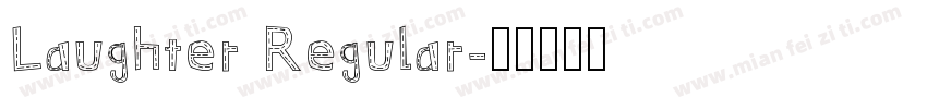 Laughter Regular字体转换